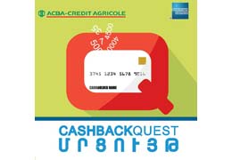 ACBA-Credit Agricole Bank announces a CASHBACK QUEST contest for AmExR Cashback cardholders 