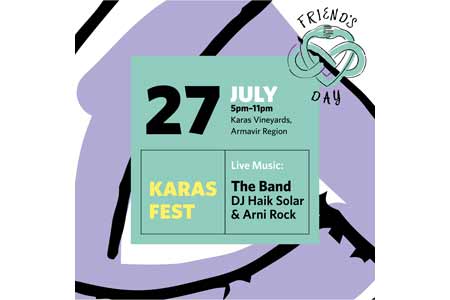Կարաս Վայնսը՝ Ընկերների միջազգային տոնի կապակցությամբ հայտարարում է Karas Fest-ի անցկացման մասին
