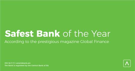 По версии Global Finance Америабанк признан "Самым надежным банком года" в Армении