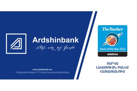 Ardshinbank named the Best Bank of the Year by The Banker international magazine