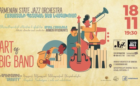 Джазовый оркестр Армении представит концертную программу ART OF BIG BAND в рамках международного фестиваля Yerevan Jazz Fest