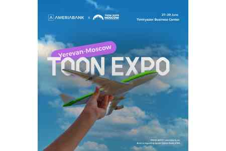 Ameriabank joins TOON EXPO to be held first time in Moscow